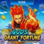 Gods Grant Fortune
