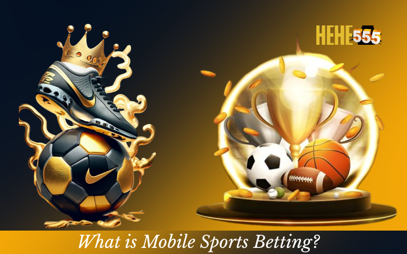 What is Mobile Sports Betting