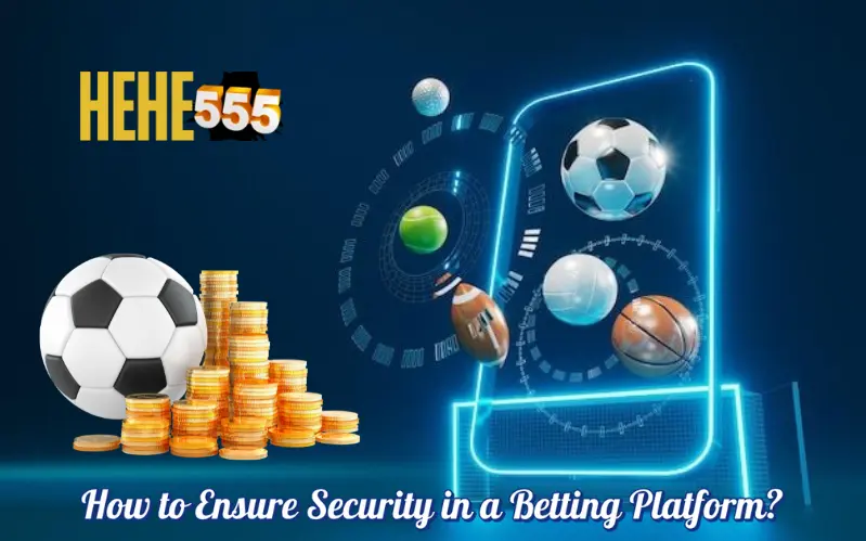 How to Ensure Security in a Betting Platform