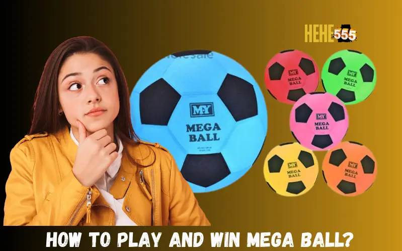 How to Play and Win Mega Ball
