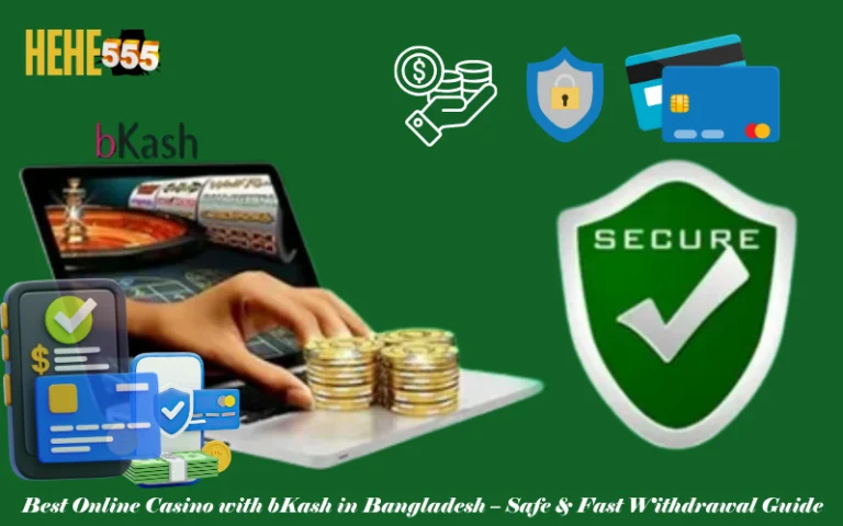 Best-Online-Casino-with-bKash-Bangladesh-–-Safe-_-Fast-Withdrawal-Guide